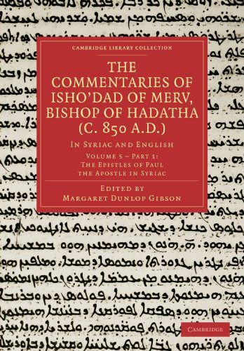 The Commentaries of Ishodad of Merv, Bishop of Hadatha (c. 850 A.D.) In Syriac [Paperback]