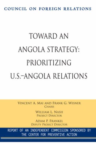 Toard An Angola Strategy Prioritizing U.S.-Angola Relations (council On Foreig [Paperback]