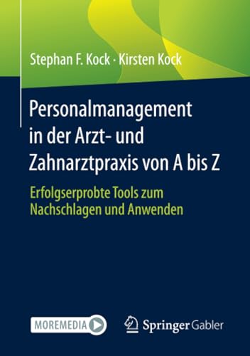 Personalmanagement in der Arzt- und Zahnarztpraxis von A bis Z: Erfolgserprobte  [Paperback]