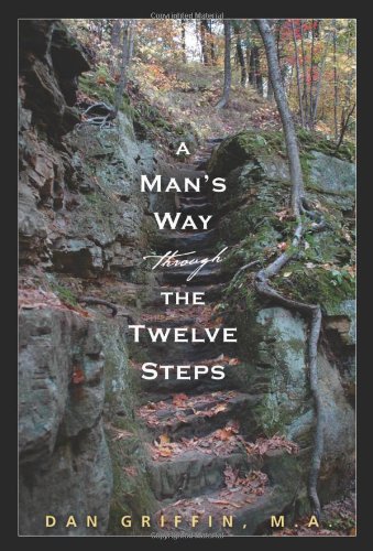 A Man's Way through the Twelve Steps [Paperback]