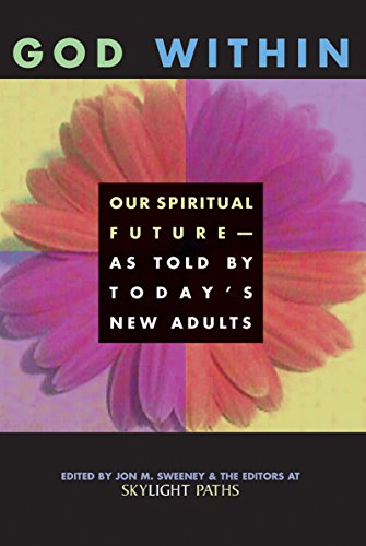 God Within: Our Spiritual Future}}}As Told by Today's New Adults [Paperback]