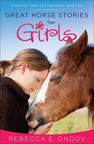 Great Horse Stories For Girls: Inspiring Tale