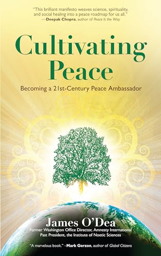 Cultivating Peace: Becoming a 21st-Century Peace Ambassador [Paperback]