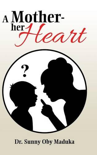 A Mother- Her Heart [Hardcover]