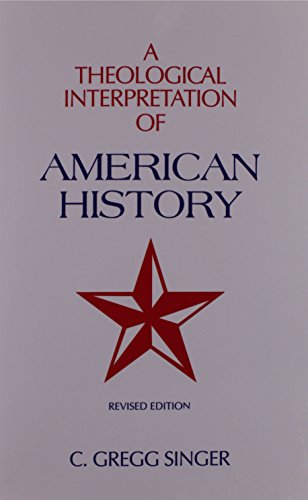 A Theological Interpretation Of American History [Paperback]