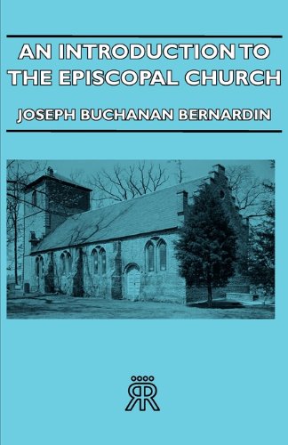 An Introduction To The Episcopal Church [Paperback]