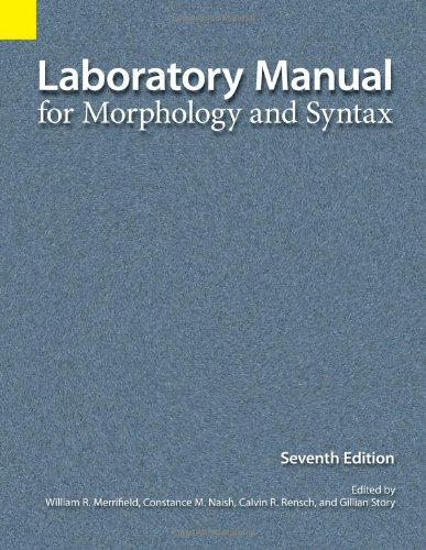 Laboratory Manual For Morphology And Syntax, 7th Edition [Paperback]