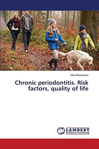 Chronic Periodontitis. Risk Factors, Quality Of Life [Paperback]