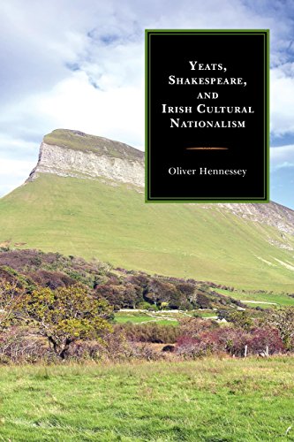 Yeats, Shakespeare, and Irish Cultural Nationalism [Paperback]