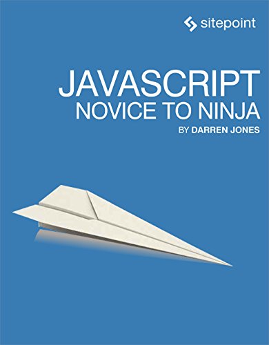 JavaScript Novice to Ninja [Paperback]