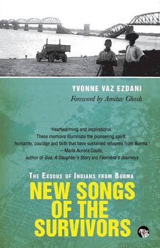 Ne Songs Of The Survivors The Exodus Of Indians From Burma [Paperback]