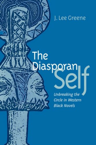 Diasporan Self : Unbreaking the Circle in Western Black Novels [Paperback]