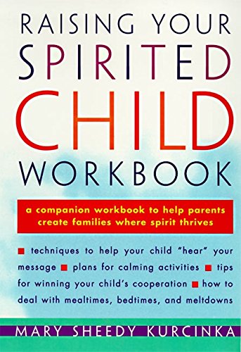 Raising Your Spirited Child Workbook [Paperback]