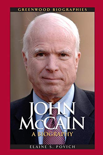 John Mccain A Biography (greenood Biographies) [Paperback]