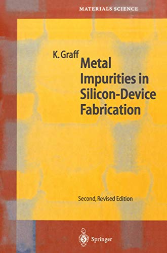 Metal Impurities in Silicon-Device Fabrication [Hardcover]