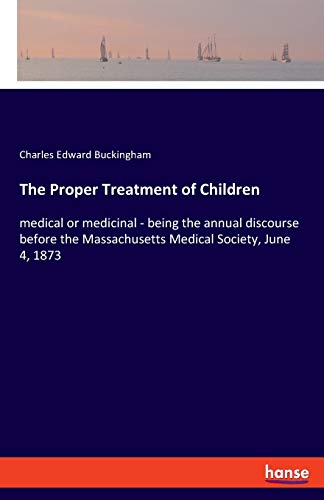 Proper Treatment of Children [Paperback]