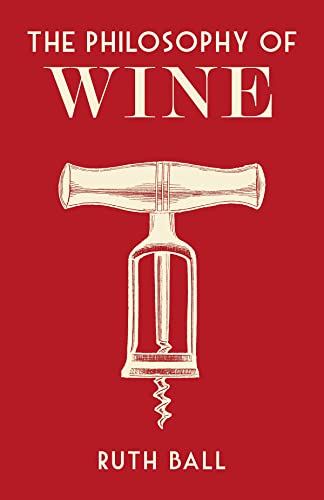 The Philosophy of Wine [Hardcover]