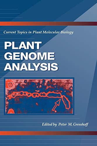 Plant Genome Analysis Current Topics in Plant Molecular Biology [Hardcover]