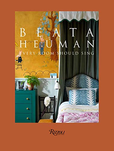 Beata Heuman: Every Room Should Sing [Hardcover]