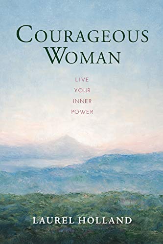 Courageous Woman Live Your Inner Poer [Paperback]