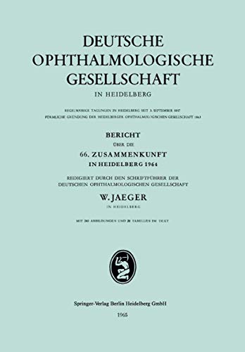 Bericht ber die 66. Zusammenkunft in Heidelberg 1964: Redigiert durch den Schri [Paperback]