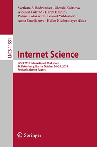 Internet Science: INSCI 2018 International Workshops, St. Petersburg, Russia, Oc [Paperback]