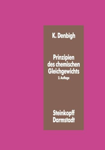 Prinzipien des Chemischen Gleichgewichts: Eine Thermodynamik fr Chemiker und Ch [Paperback]