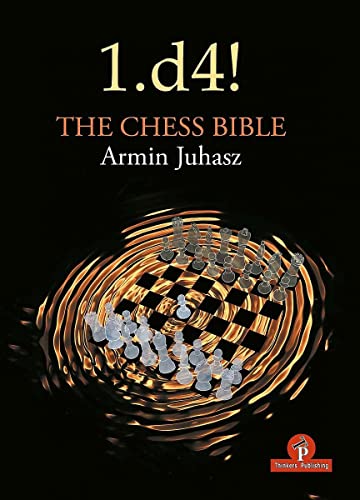 1.d4! The Chess Bible: Mastering Queen's Pawn Structures [Paperback]