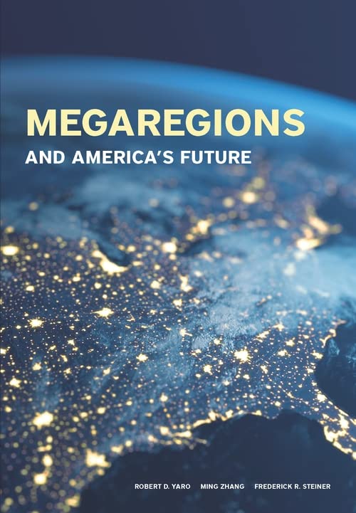 Megaregions and America's Future [Paperback]