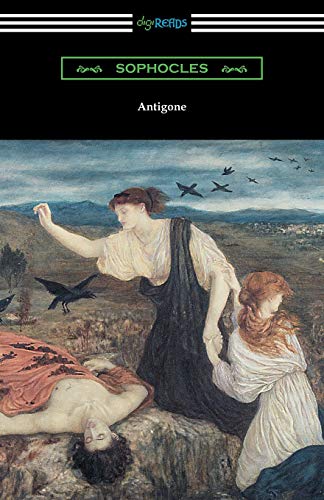 Antigone (translated By E. H. Plumptre With An Introduction By J. Churton Collin [Paperback]