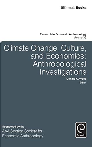 Climate Change, Culture, And Economics Anthropological Investigations (research [Hardcover]