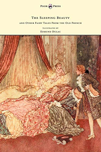 Sleeping Beauty and Other Fairy Tales from the Old French - Illustrated by Edmun [Hardcover]