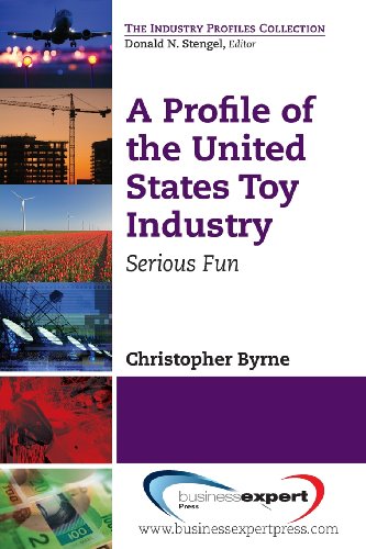 A Profile Of The United States Toy Industry (the Industry Profiles Collection) [Paperback]