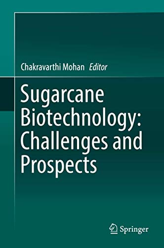 Sugarcane Biotechnology: Challenges and Prospects [Hardcover]