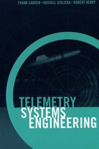 Telemetry Systems Engineering (artech House Telecommunications Library) [Hardcover]