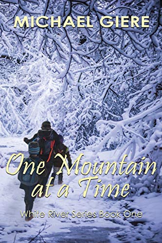 One Mountain At A Time White River Series [Paperback]