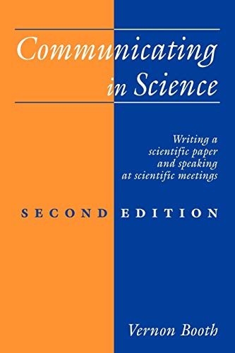 Communicating in Science Writing a Scientific Paper and Speaking at Scientific  [Paperback]