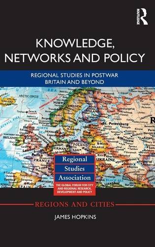 Knoledge, Netorks and Policy Regional Studies in Postar Britain and Beyond [Hardcover]