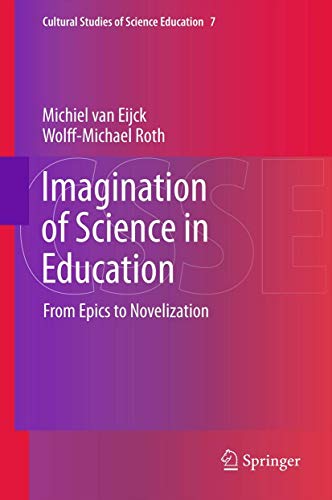 Imagination of Science in Education: From Epics to Novelization [Paperback]