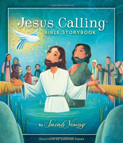 Jesus Calling Bible Storybook [Hardcover]