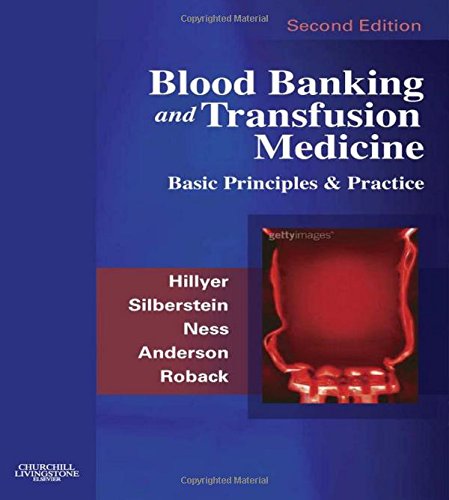 Blood Banking and Transfusion Medicine: Basic Principles and Practice [Hardcover]