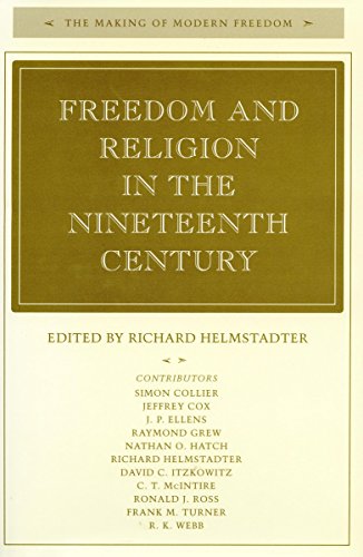 Freedom and Religion in the Nineteenth Century [Hardcover]