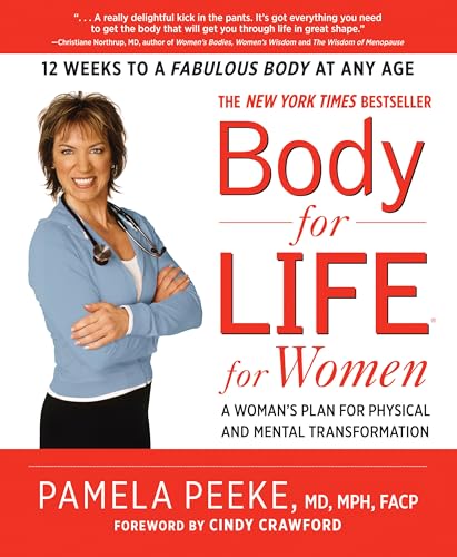 Body-for-LIFE for Women: A Woman's Plan for Physical and Mental Transformation [Paperback]