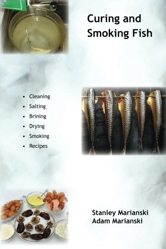 Curing And Smoking Fish [Paperback]