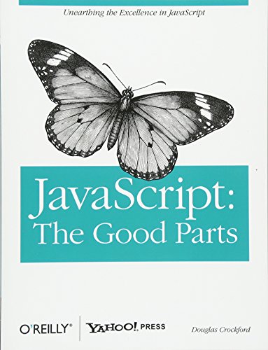 JavaScript The Good Parts The Good Parts [Paperback]