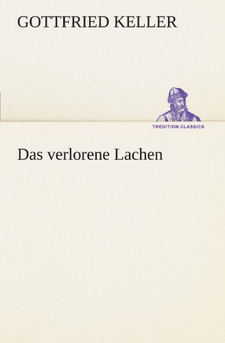 Das Verlorene Lachen (tredition Classics) (german Edition) [Paperback]