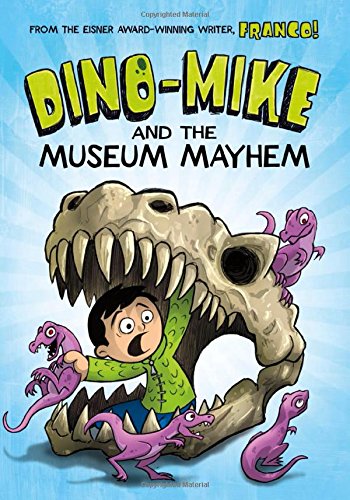 Dino-Mike And The Museum Mayhem [Paperback]