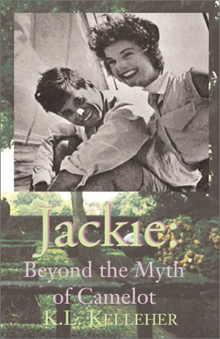 Jackie  Beyond the Myth of Camelot [Paperback]