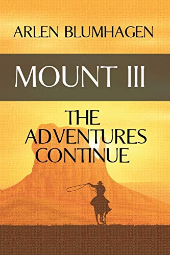 Mount Iii The Adventures Continue (volume 3) [Paperback]