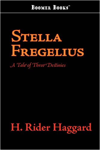 Stella Fregelius A Tale Of Three Destinies [Paperback]